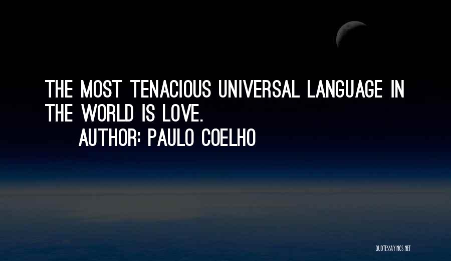 Tenacious Quotes By Paulo Coelho