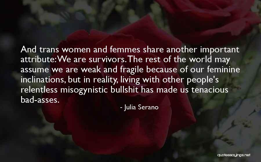 Tenacious Women Quotes By Julia Serano Tenacious Women Quotes By Julia Serano