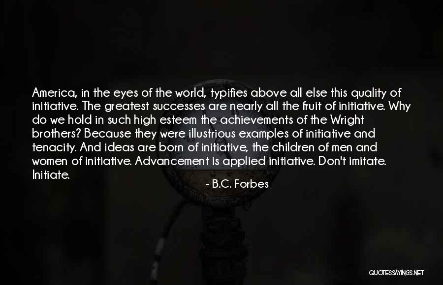 Tenacity Quotes By B.C. Forbes Tenacity Quotes By B.C. Forbes