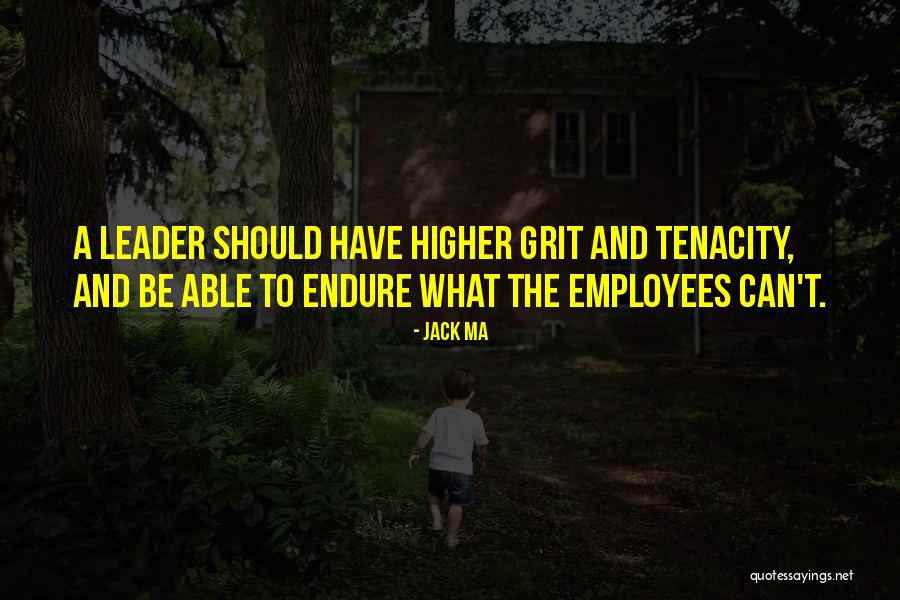 Tenacity Quotes By Jack Ma Tenacity Quotes By Jack Ma