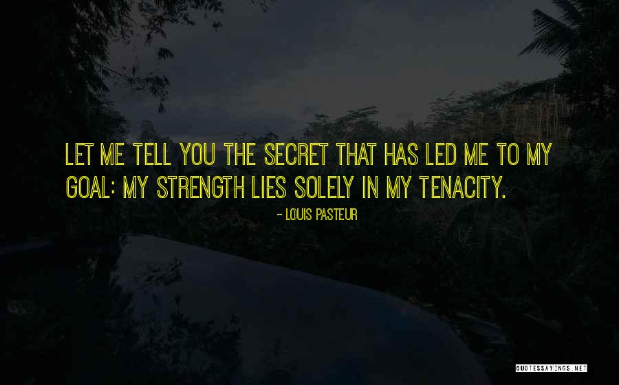 Tenacity Quotes By Louis Pasteur Tenacity Quotes By Louis Pasteur