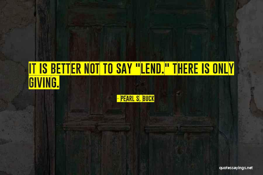 Tenaga Angin Quotes By Pearl S. Buck Tenaga Angin Quotes By Pearl S. Buck