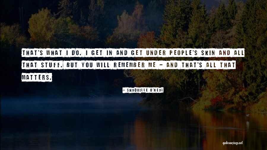 Tenaglie Casa Quotes By Shaquille O'Neal Tenaglie Casa Quotes By Shaquille O'Neal