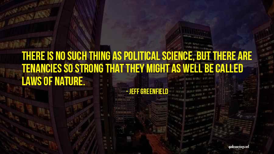 Tenancies At Will Quotes By Jeff Greenfield Tenancies At Will Quotes By Jeff Greenfield