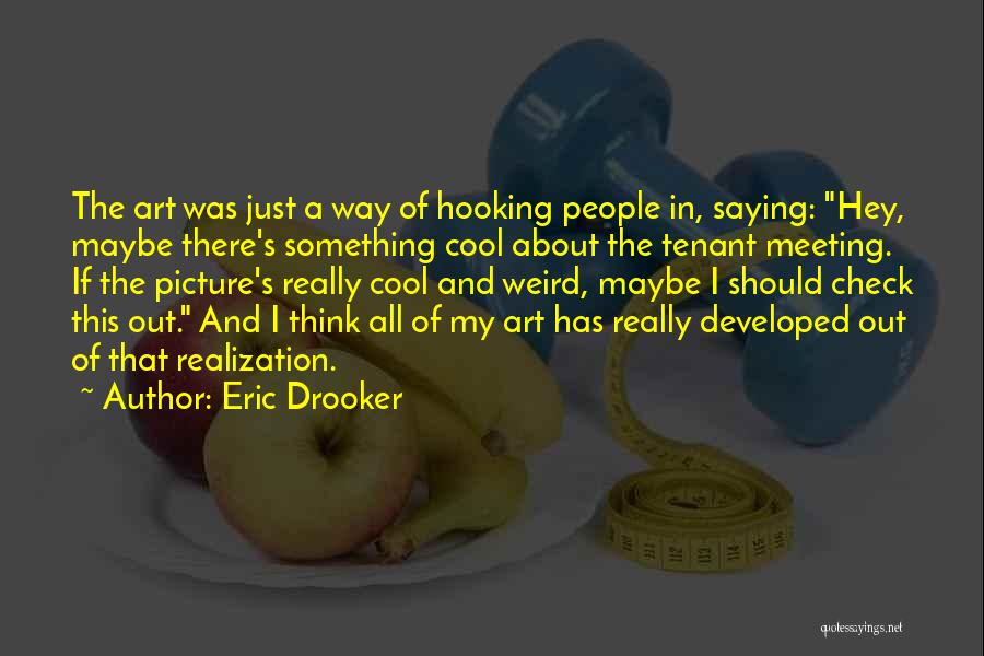 Tenant Quotes By Eric Drooker