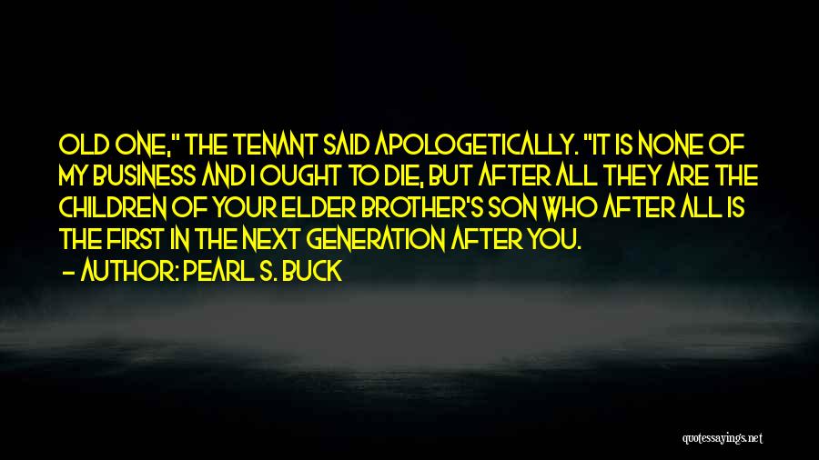 Tenant Quotes By Pearl S. Buck