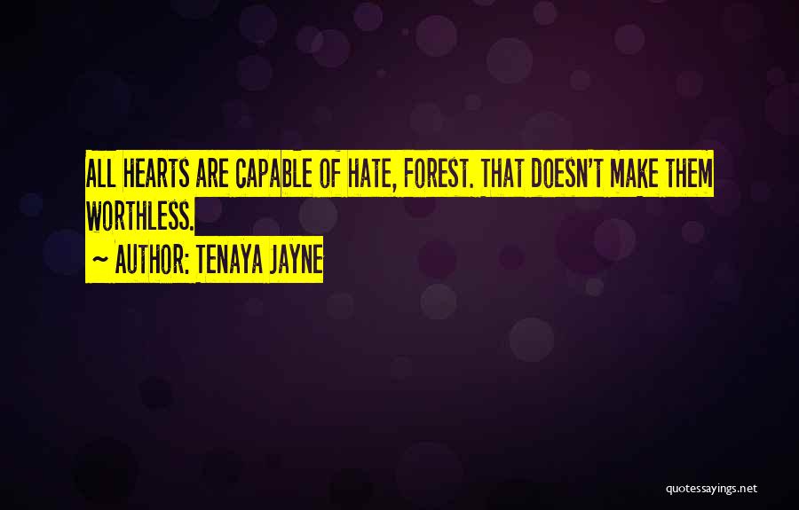 Tenaya 7 Quotes By Tenaya Jayne