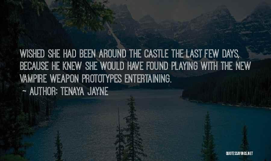 Tenaya Jayne Quotes 1830196