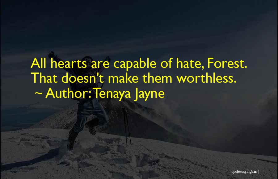 Tenaya Jayne Quotes 699507