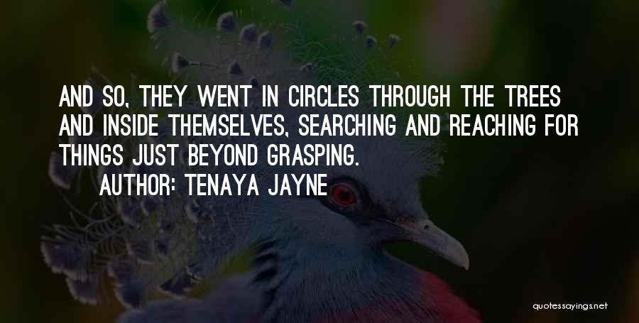 Tenaya Jayne Quotes 810130