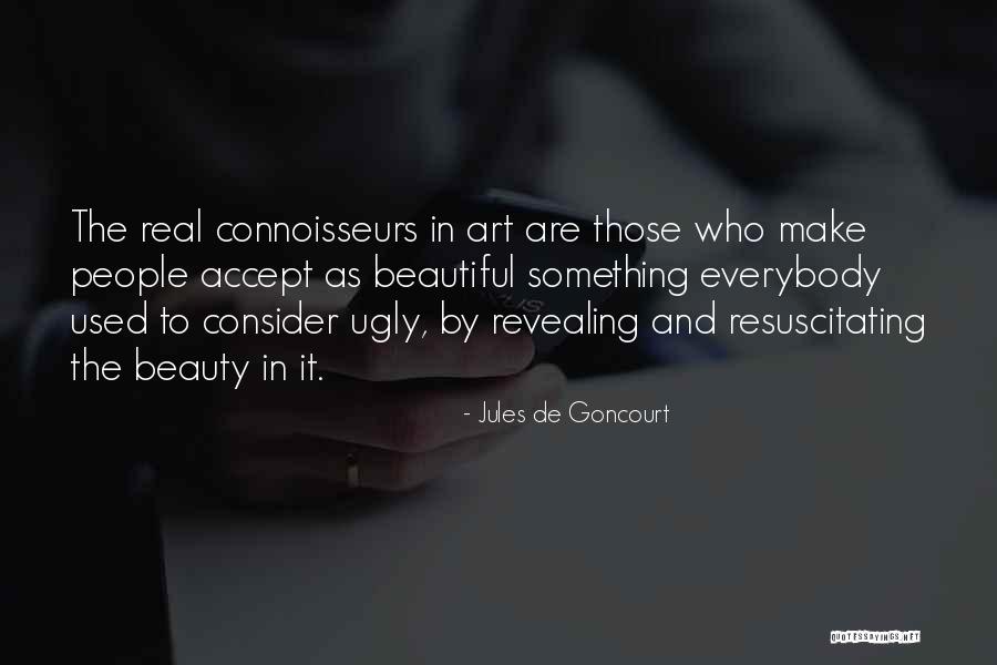 Tenbrink International Quotes By Jules De Goncourt Tenbrink International Quotes By Jules De Goncourt