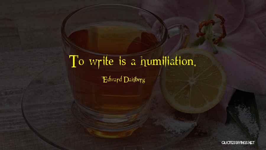 Tencate Quotes By Edward Dahlberg Tencate Quotes By Edward Dahlberg