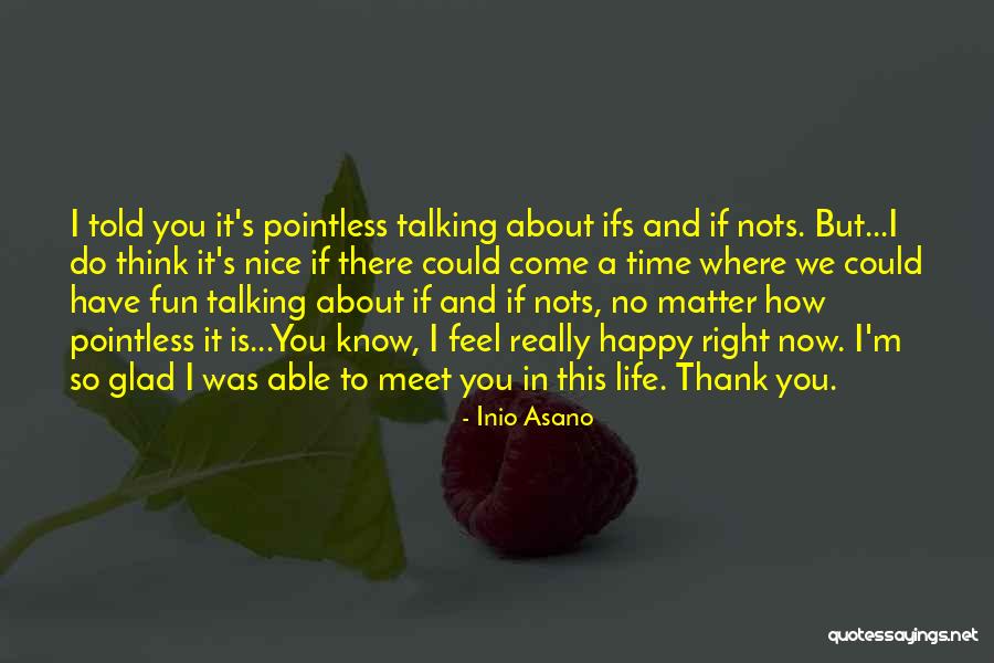 Tendai Darikwa Quotes By Inio Asano Tendai Darikwa Quotes By Inio Asano