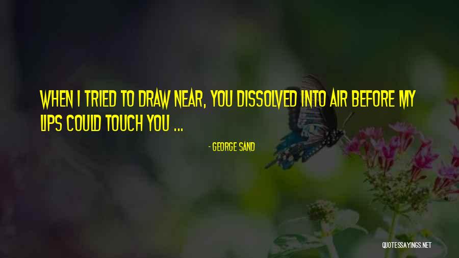 Tendayi Darikwa Quotes By George Sand Tendayi Darikwa Quotes By George Sand