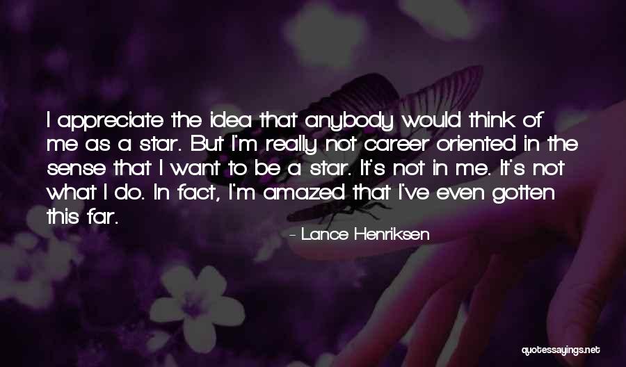 Tendayi Mangwiro Quotes By Lance Henriksen Tendayi Mangwiro Quotes By Lance Henriksen