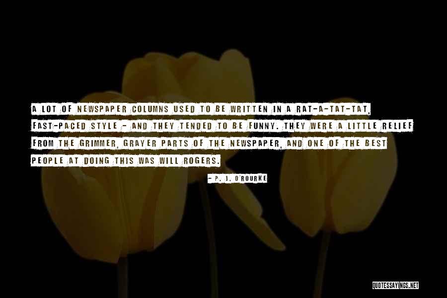 Tended Quotes By P. J. O'Rourke Tended Quotes By P. J. O'Rourke