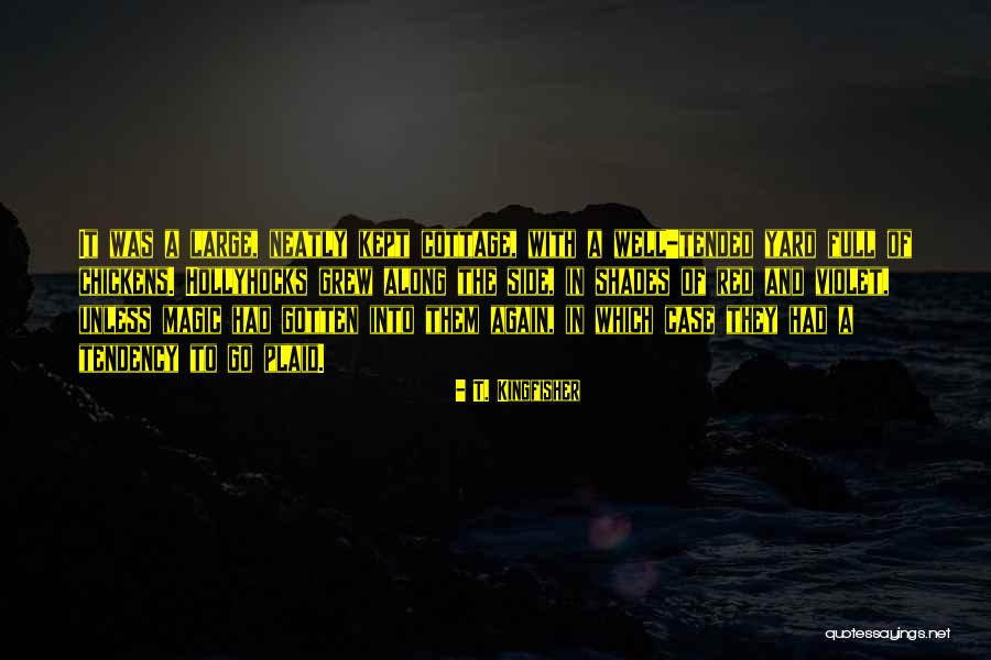 Tended Quotes By T. Kingfisher Tended Quotes By T. Kingfisher