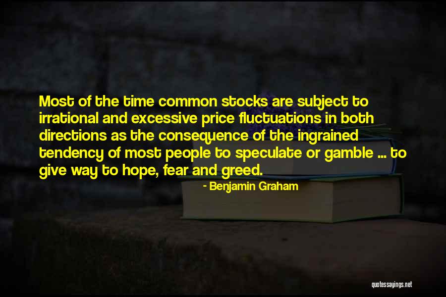 Tendency And Consequence Quotes By Benjamin Graham Tendency And Consequence Quotes By Benjamin Graham