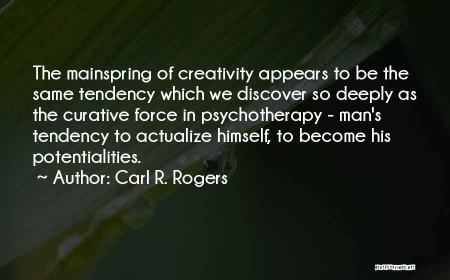 Tendency Quotes By Carl R. Rogers