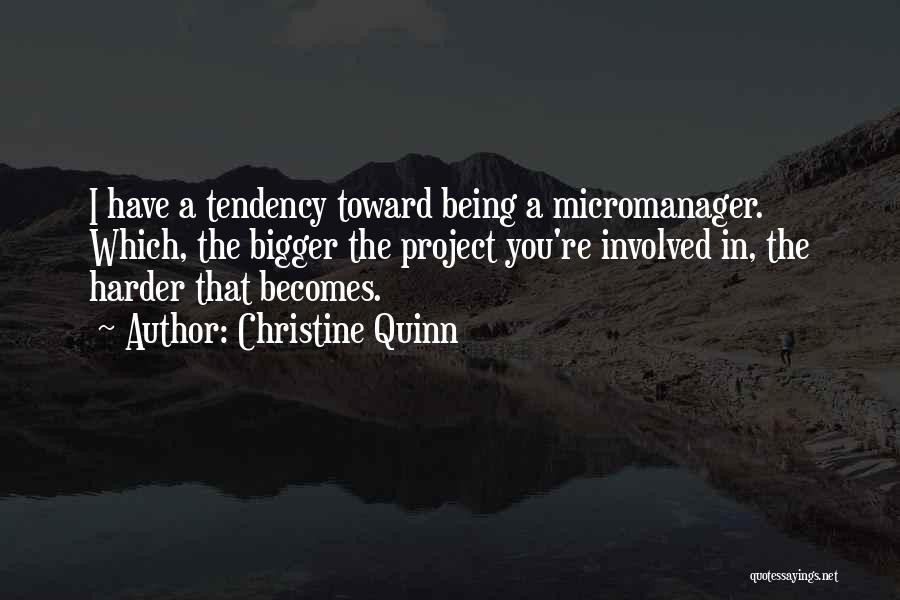 Tendency Quotes By Christine Quinn