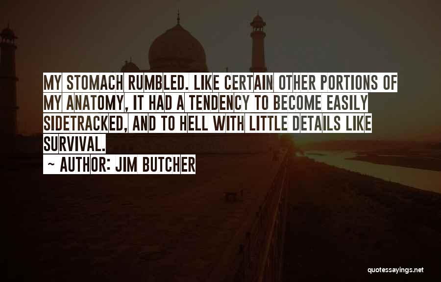 Tendency Quotes By Jim Butcher