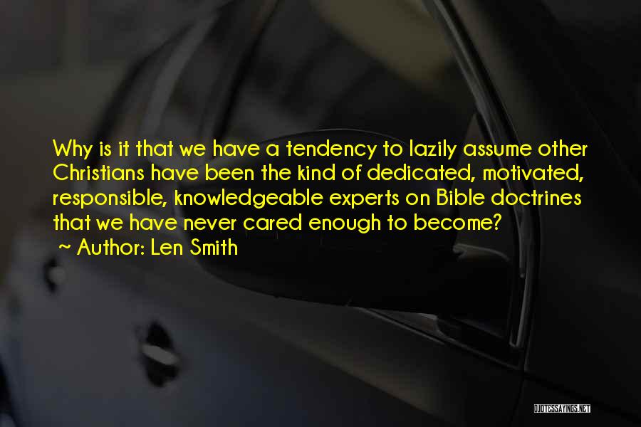Tendency Quotes By Len Smith