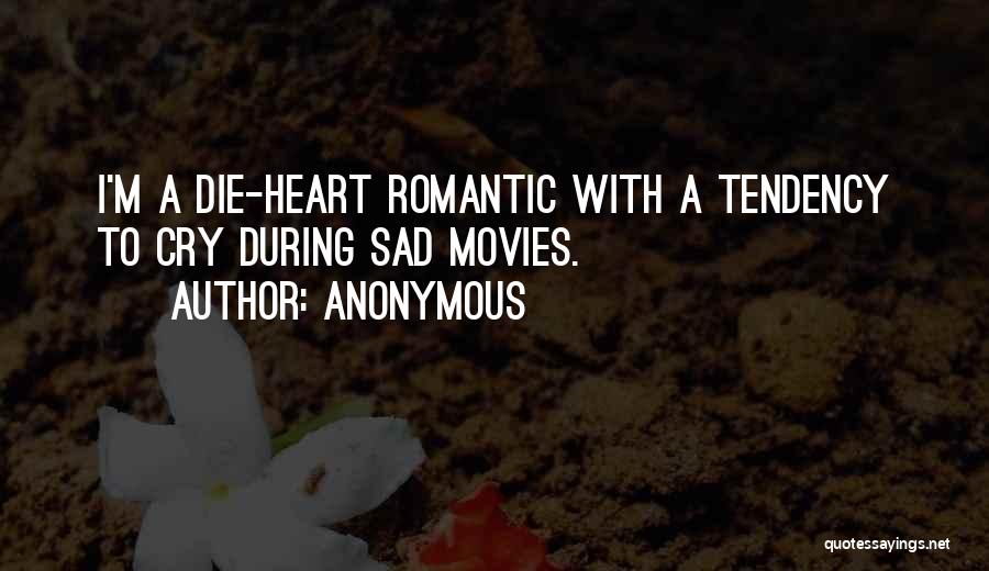 Tendency To Die Quotes By Anonymous