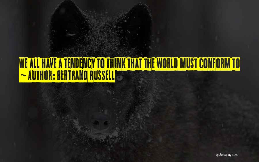 Tendency To Die Quotes By Bertrand Russell