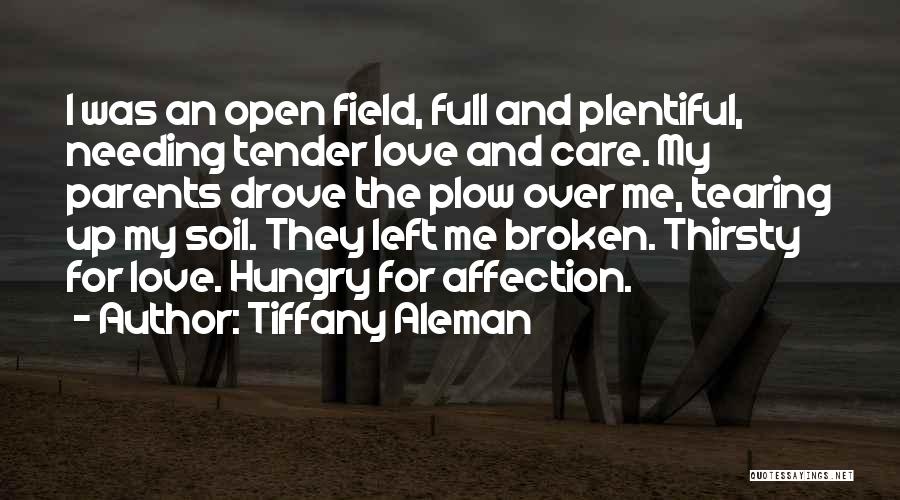 Tender Care Quotes By Tiffany Aleman