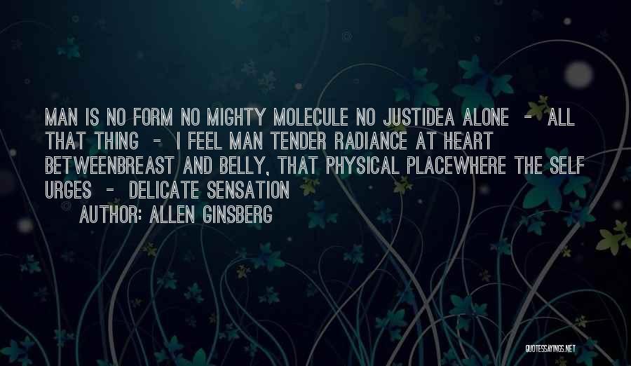 Tender Heart Quotes By Allen Ginsberg