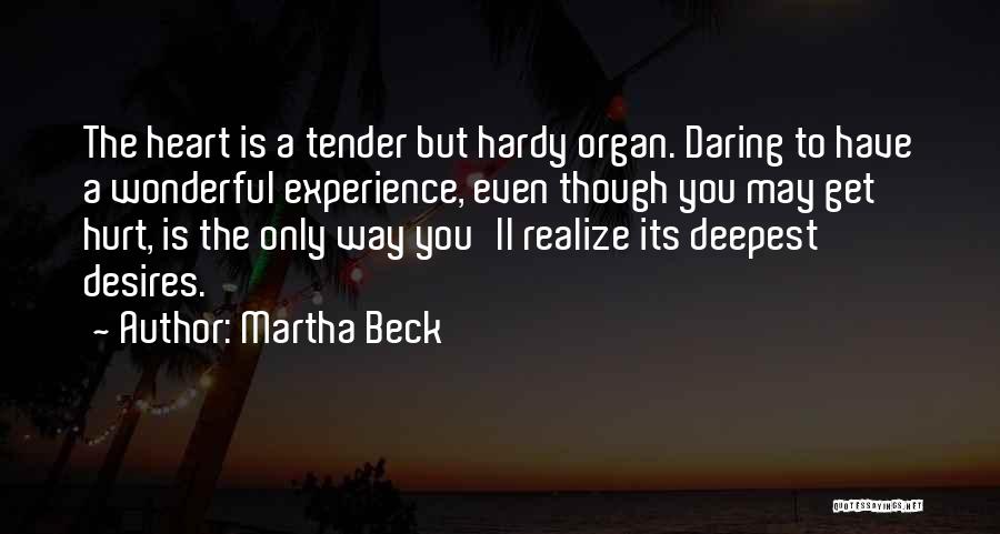 Tender Heart Quotes By Martha Beck