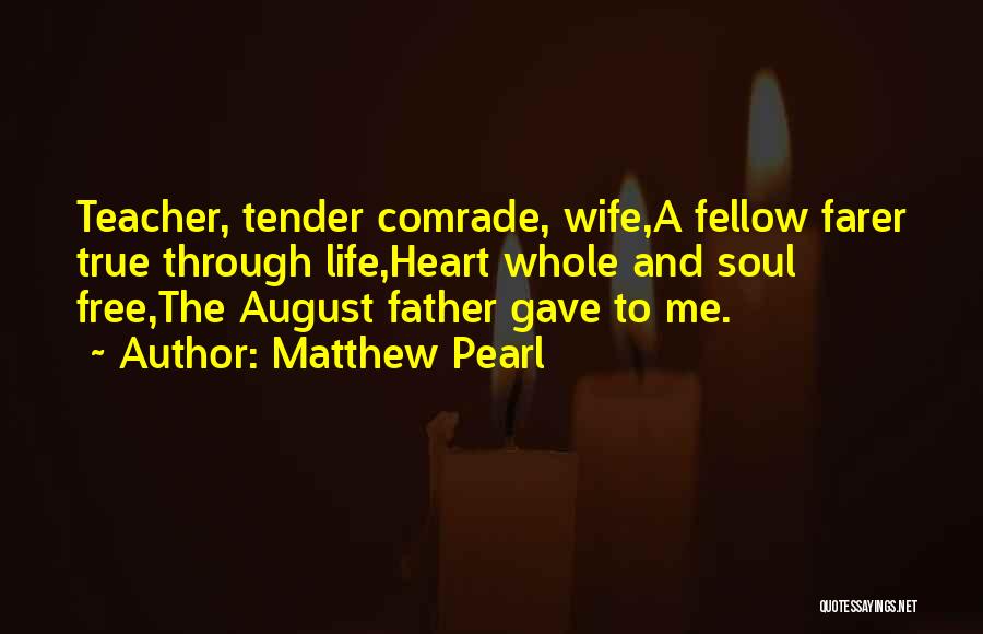 Tender Heart Quotes By Matthew Pearl Tender Heart Quotes By Matthew Pearl