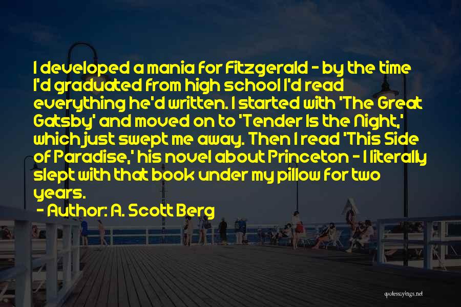 Tender Is The Night Book Quotes By A. Scott Berg