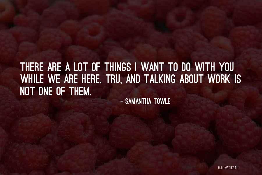 Tender Is The Night Theme Quotes By Samantha Towle Tender Is The Night Theme Quotes By Samantha Towle