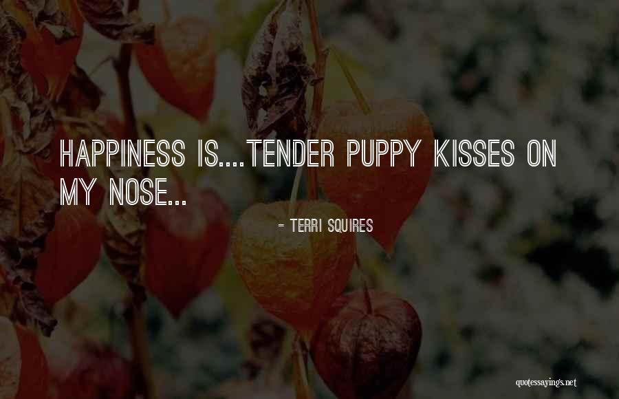 Tender Kisses Quotes By Terri Squires