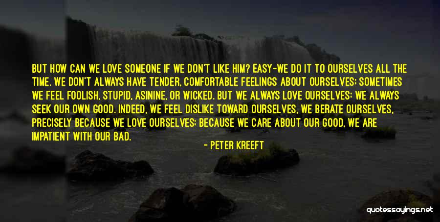 Tender Love And Care Quotes By Peter Kreeft Tender Love And Care Quotes By Peter Kreeft