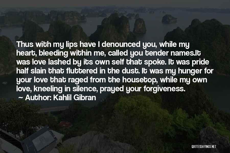 Tender Quotes By Kahlil Gibran