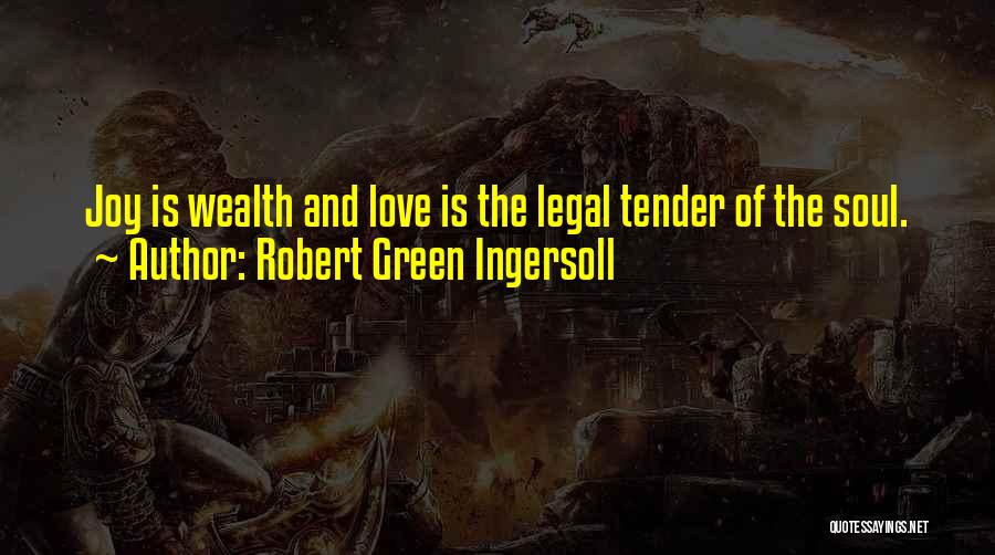 Tender Quotes By Robert Green Ingersoll