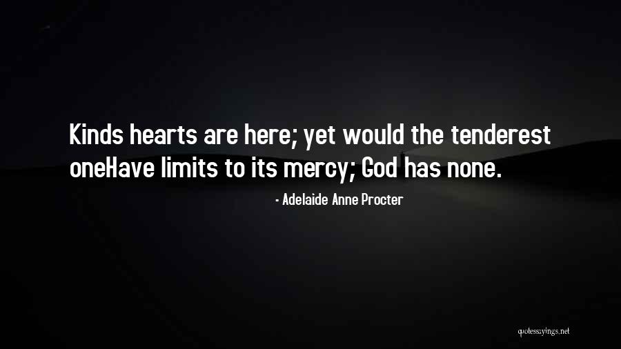 Tenderest Quotes By Adelaide Anne Procter Tenderest Quotes By Adelaide Anne Procter