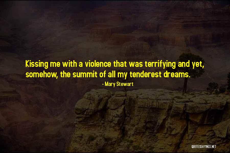 Tenderest Quotes By Mary Stewart Tenderest Quotes By Mary Stewart