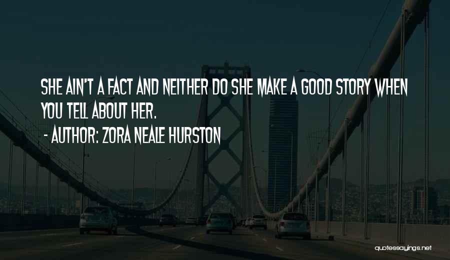 Tenderfeet Shoes Quotes By Zora Neale Hurston