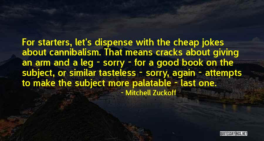 Tenderfeets Quotes By Mitchell Zuckoff Tenderfeets Quotes By Mitchell Zuckoff