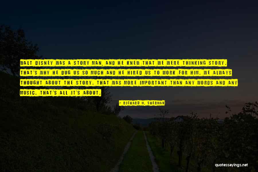 Tenderfeets Quotes By Richard M. Sherman Tenderfeets Quotes By Richard M. Sherman