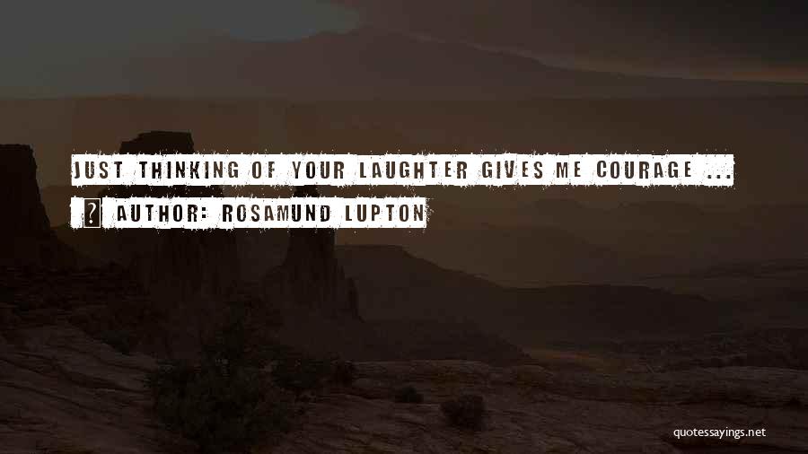 Tenderloin District Quotes By Rosamund Lupton