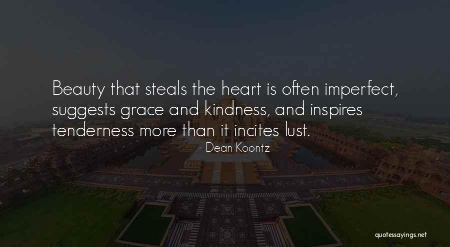 Tenderness And Kindness Quotes By Dean Koontz Tenderness And Kindness Quotes By Dean Koontz