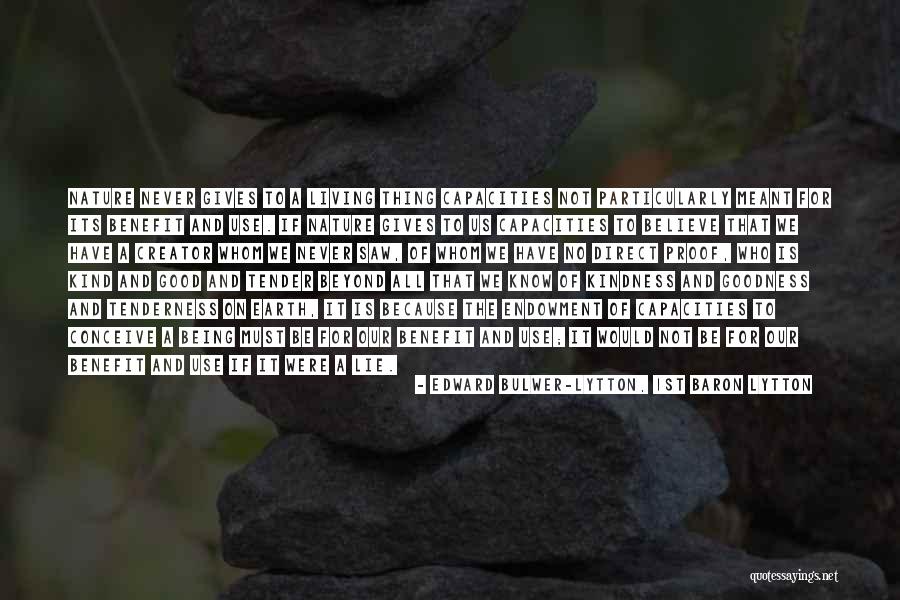 Tenderness And Kindness Quotes By Edward Bulwer-Lytton, 1st Baron Lytton Tenderness And Kindness Quotes By Edward Bulwer-Lytton, 1st Baron Lytton