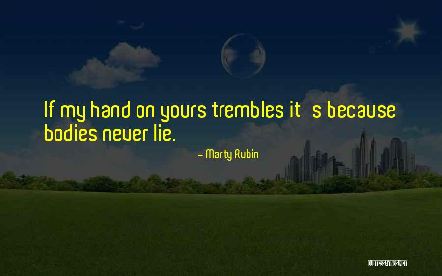 Tenderness Best Quotes By Marty Rubin Tenderness Best Quotes By Marty Rubin
