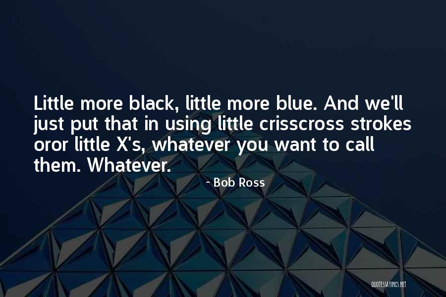 Tendesoko Quotes By Bob Ross Tendesoko Quotes By Bob Ross