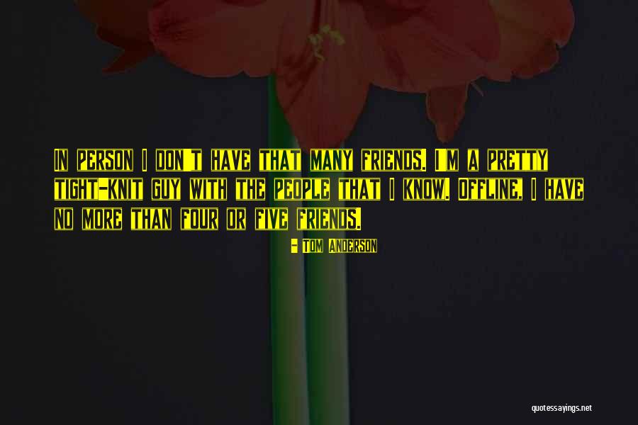 Tendonitis In Arm Quotes By Tom Anderson Tendonitis In Arm Quotes By Tom Anderson