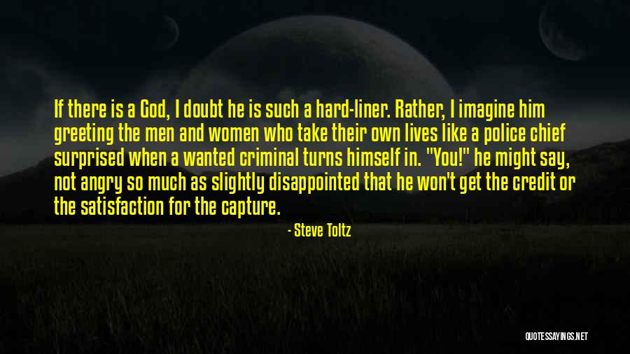 Tendra Que Quotes By Steve Toltz